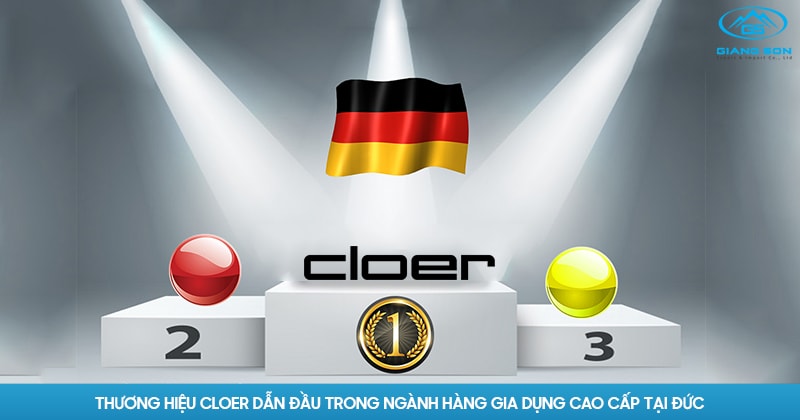 Thương hiệu Cloer dẫn đầu trong ngành hàng gia dụng cao cấp tại Đức