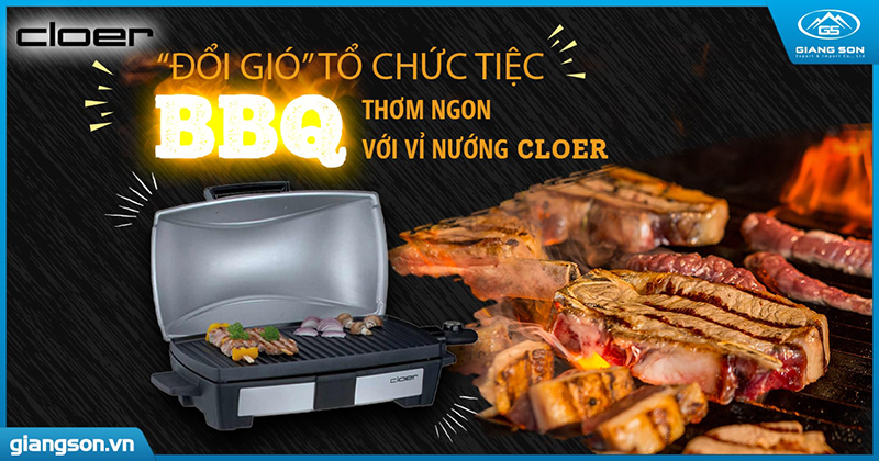 “Đổi gió” tổ chức tiệc BBQ thơm ngon với vỉ nướng Cloer 