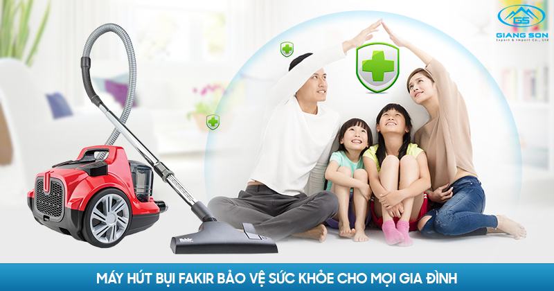 Máy hút bụi Fakir chính hãng tại Giang Sơn