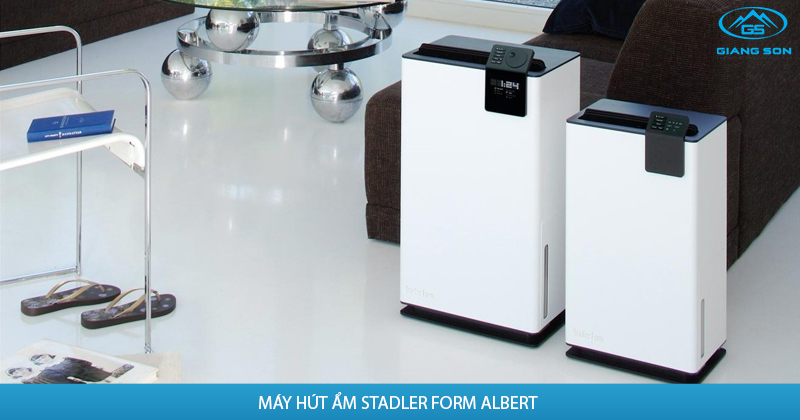 MÁY HÚT ẨM STADLER FORM ALBERT