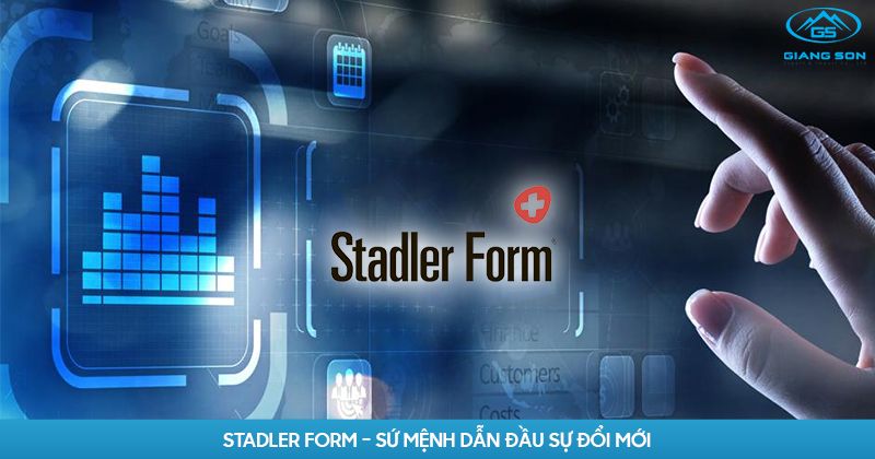 Stadler Form - Sứ mệnh dẫn đầu sự đổi mới