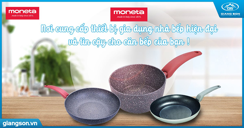 MONETA – NƠI CUNG CẤP THIẾT BỊ GIA DỤNG NHÀ BẾP HIỆN ĐẠI VÀ TIN CẬY CHO CĂN BẾP CỦA BẠN!