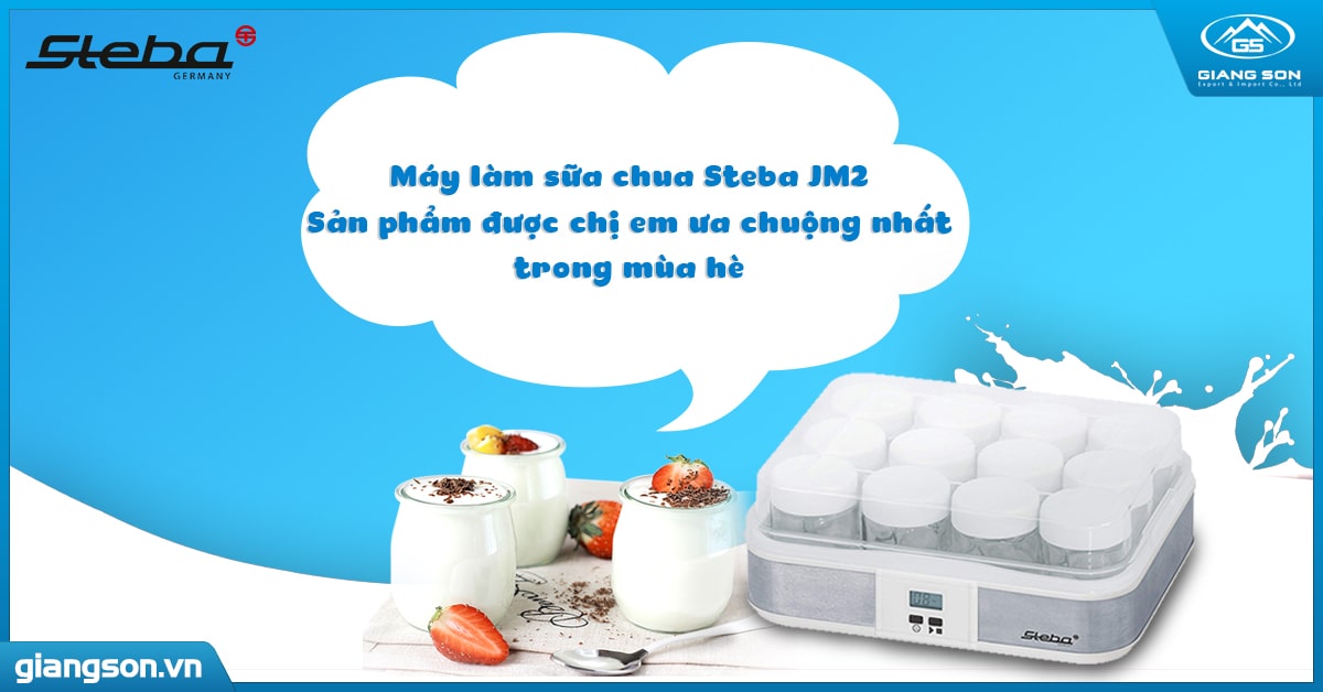 Máy làm sữa chua Steba JM2 - Sản phẩm được chị em ưa chuộng nhất trong mùa hè