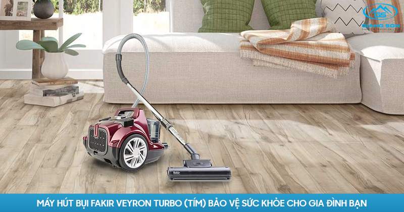 Máy Hút Bụi Fakir Veyron Turbo (Tím) bảo vệ sức khỏe cho gia đình bạn